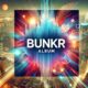 The Honest Review of Bunkr Album: Everything You Need to Know