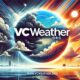 VCWeather.org: Real-Time Updates, Historical Data, and More at Your Fingertips